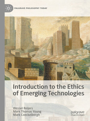 cover image of Introduction to the Ethics of Emerging Technologies
